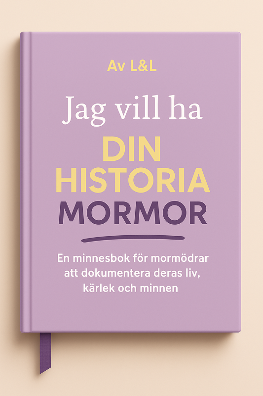 Jag vill ha din historia, mormor – en minnesbok för mormödrar