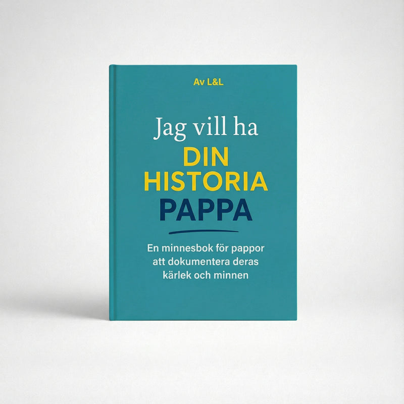 Jag vill ha din historia, pappa – en minnesbok för pappor