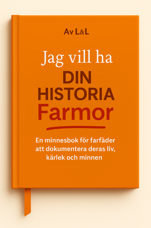 Jag vill ha din historia, farmor – en minnesbok för farmödrar